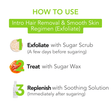 Intro Hair Removal & Smooth Skin Regimen (Exfoliate)