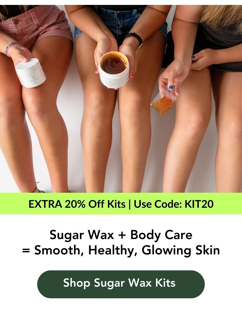 Extra 20% off kits with code KIT20. Sugar wax plus body care = Smooth, healthy;thy, glowing skin. Shop Sugar Wax Kits now. Sale excludes subscriptions